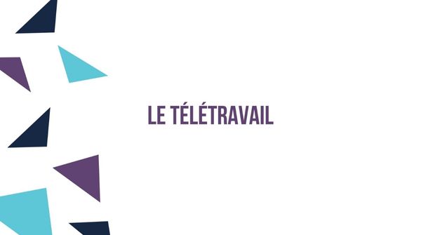 Vidéo intitulée Le télétravail